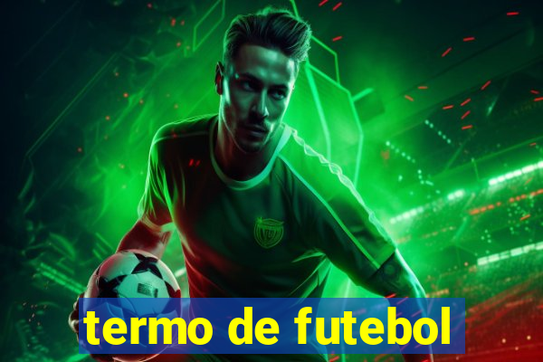 termo de futebol